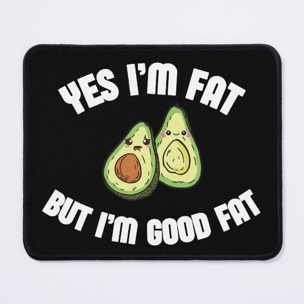 Item preview, Yes I'm Fat But I'm Good Fat Funny Avocado Vegan Fruit Lover designed and sold by ZACK ART.