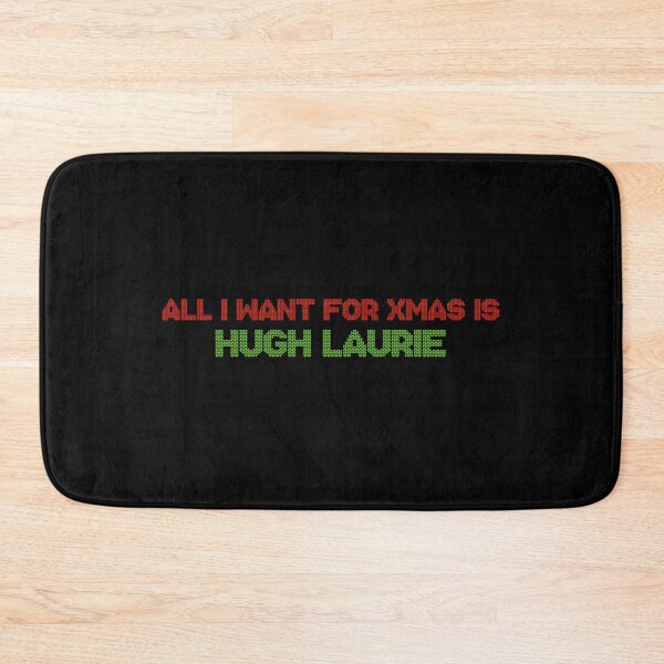 Item preview, All I Want for Xmas is Hugh Laurie designed and sold by 2000sbabyangel.