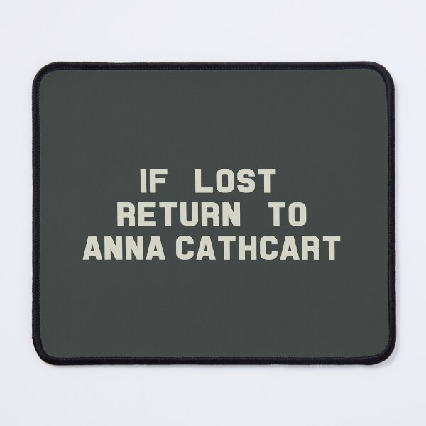 Item preview, If Lost Return to Anna Cathcart Tee designed and sold by deluluhaze.