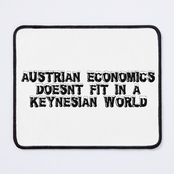 Artikelvorschau, Die österreichische Schule passt nicht in eine keynesianische Welt entworfen und verkauft von Ninjacatoff.
