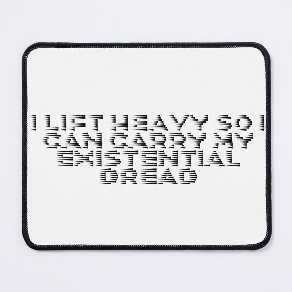 Item preview, I lift heavy so I can carry my existential dread designed and sold by Ninjacatoff.
