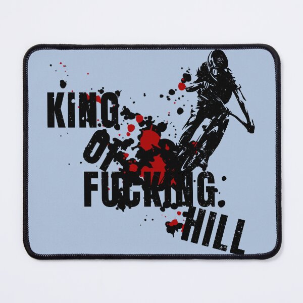 Item preview, King of F*ing Hill, Downhill MTB designed and sold by Art Happens.