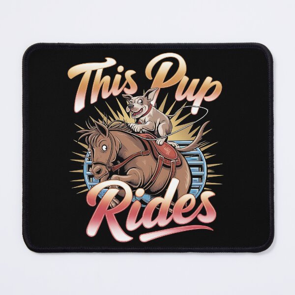 Item preview, This pup rides - Live cowboy dog - Cowboy dog the original - Long life cowboy dog - Cowboy dog only - Red hot cowboy dog designed and sold by JansenGS.