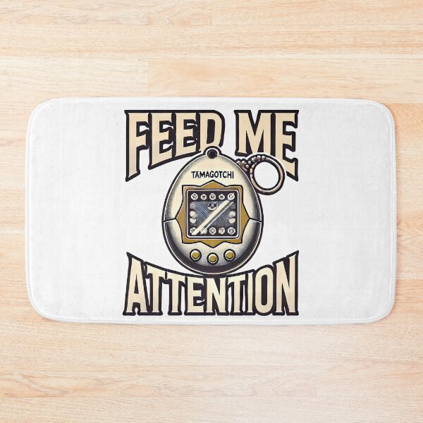 Item preview, Tamagotchi - Feed Me Attention designed and sold by TSQ.