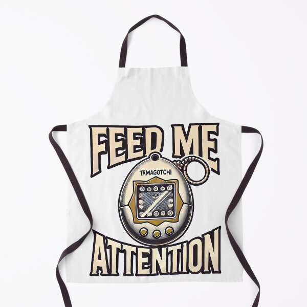 Item preview, Tamagotchi - Feed Me Attention designed and sold by TSQ.