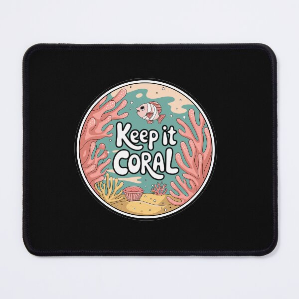 Item preview, Keep It Coral - Save Coral Reef, Sea Protection designed and sold by MrERNST.