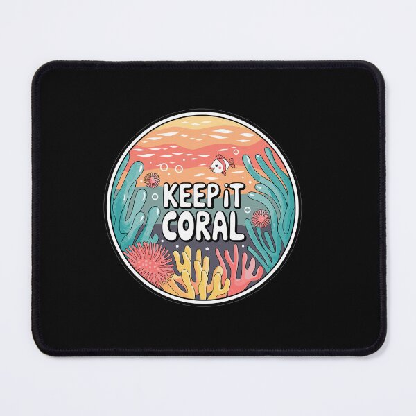 Item preview, Keep It Coral - Save Coral Reef, Sea Protection designed and sold by MrERNST.