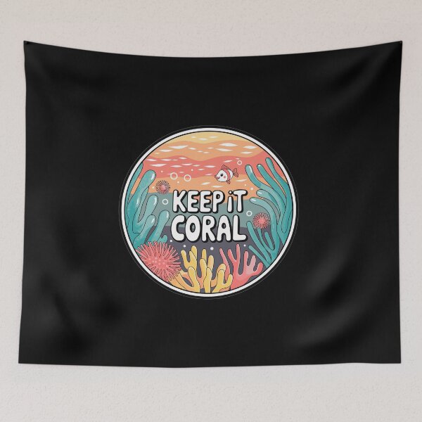 Item preview, Keep It Coral - Save Coral Reef, Sea Protection designed and sold by MrERNST.