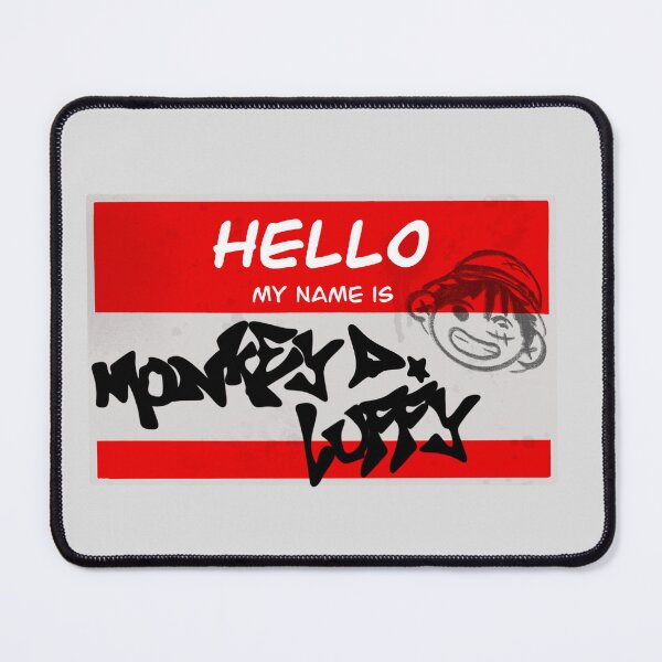 Item preview, Hello my name is Monkey. D Luffy designed and sold by drewsomeART.