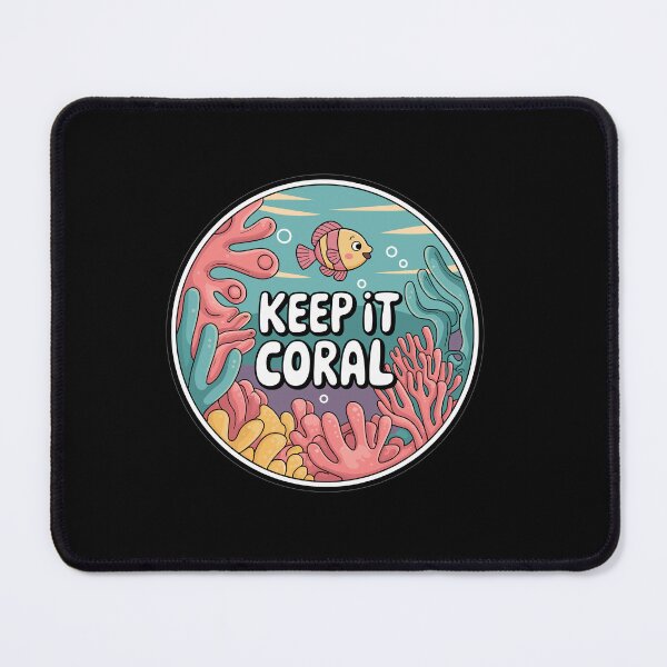 Item preview, Keep It Coral - Save Coral Reef, Sea Protection designed and sold by MrERNST.