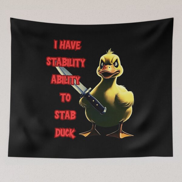 Item preview, I Have Stability Ability To Stab Duck Meme funny gifts designed and sold by crazygingercat.