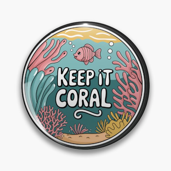 Item preview, Keep It Coral - Save Coral Reef, Sea Protection designed and sold by MrERNST.