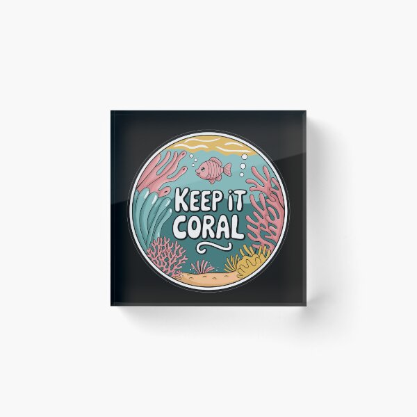 Item preview, Keep It Coral - Save Coral Reef, Sea Protection designed and sold by MrERNST.