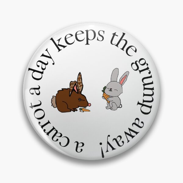 Item preview, A Carrot a Day Keeps the Grump Away designed and sold by sunmoonsisters.