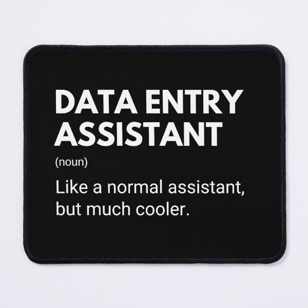 Item preview, Data Entry Assistant Like A Normal Assistant But Much Cooler Funny designed and sold by CuteLovelyDesigns.