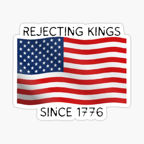 Item preview, Rejecting Kings Since 1776 designed and sold by ReadyForBread.