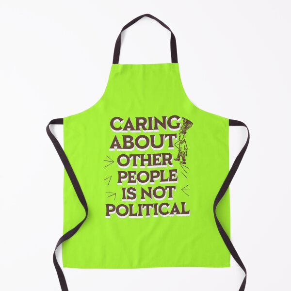Item preview, Caring About Other People Is Not Political designed and sold by Redgiant87x.