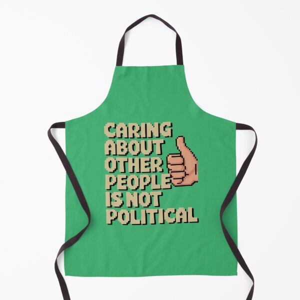 Item preview, Caring About Other People Is Not Political designed and sold by Redgiant87x.