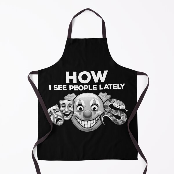Item preview, How I See People Lately - Actors, Clowns and Snakes designed and sold by AnAzArt.
