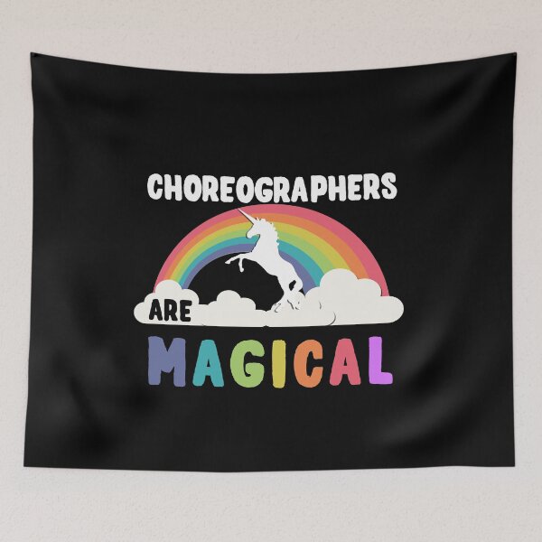 Item preview, Choreographers Are Magical designed and sold by flippinsg.