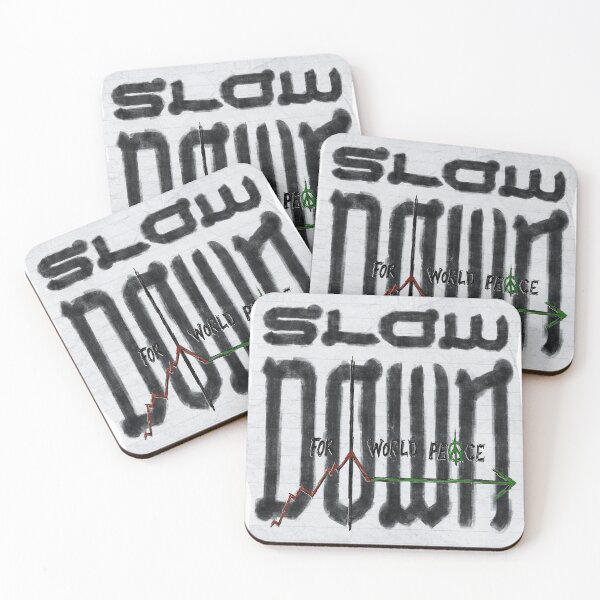 Item preview, Slow Down for World Peace - Time is Rough, Degrowth for Sustainability designed and sold by StrangeAndBeige.