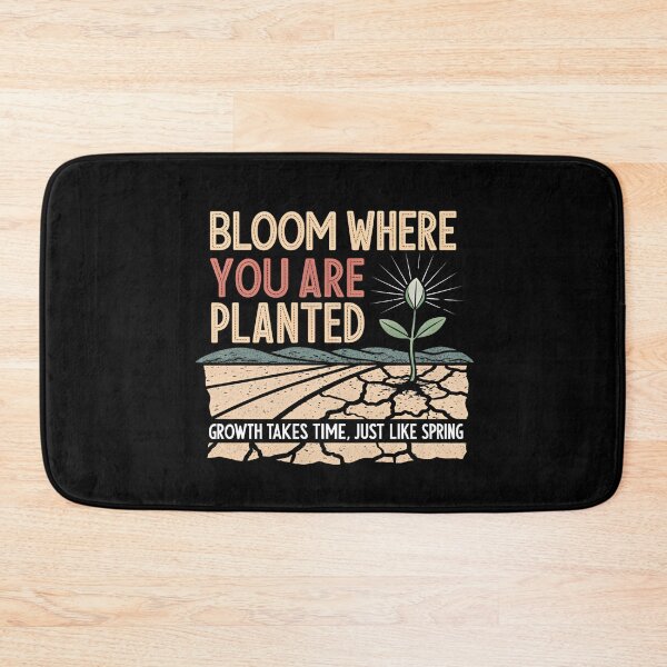 Item preview, Bloom Where You Are Planted designed and sold by SignumShop.
