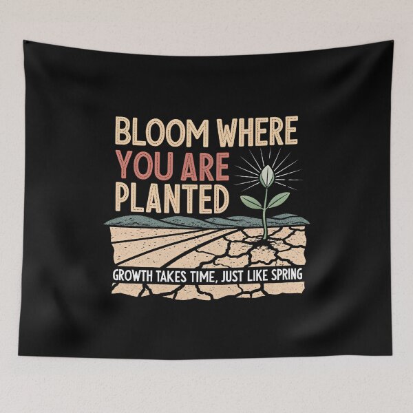 Item preview, Bloom Where You Are Planted designed and sold by SignumShop.