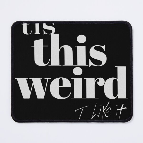 Item preview, This is Weird designed and sold by Mill8ion.