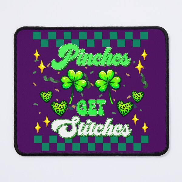 Item preview, Funny Pinches Get You Stitches St. Paddy's Day designed and sold by Lovemountain.