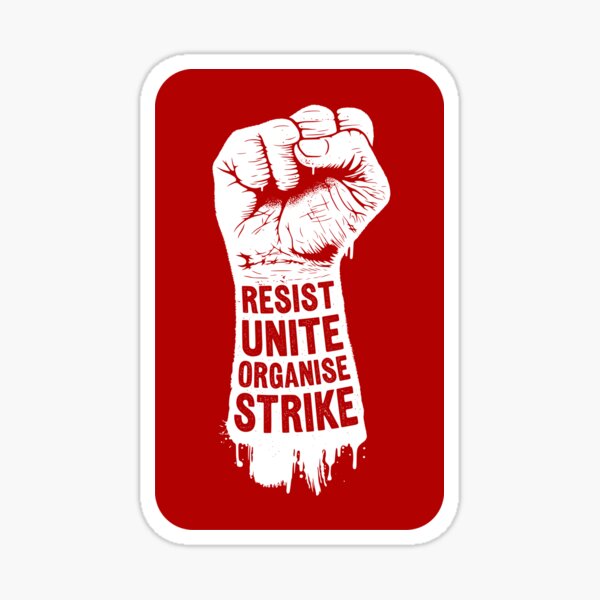 Item preview, Resist Unite Organise Strike designed and sold by Eat the Rich.