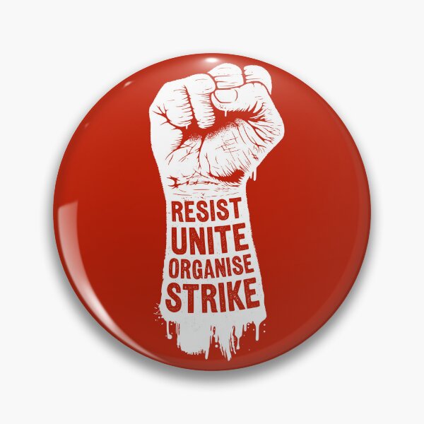 Item preview, Resist Unite Organise Strike designed and sold by Eat the Rich.