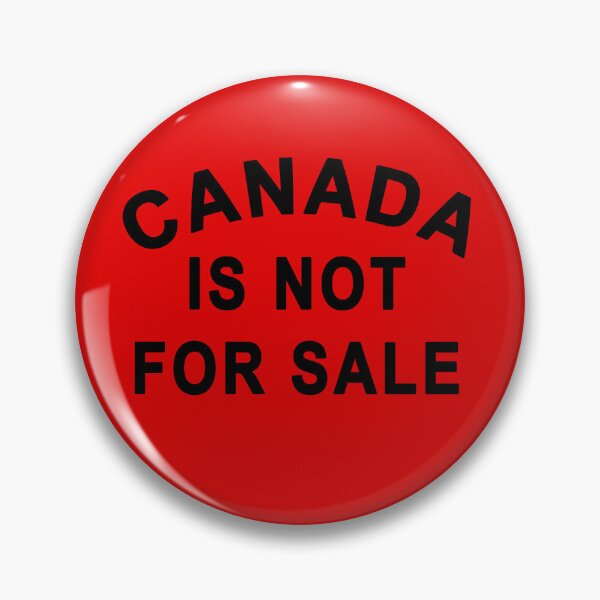 Item preview, CANADA IS NOT FOR SALE  Bold Statement designed and sold by LoveAndDefiance.