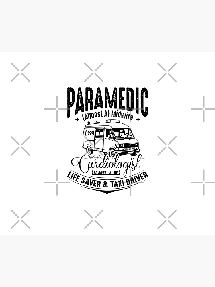Paramedic - Life Saver and Taxi Driver by snibbo71