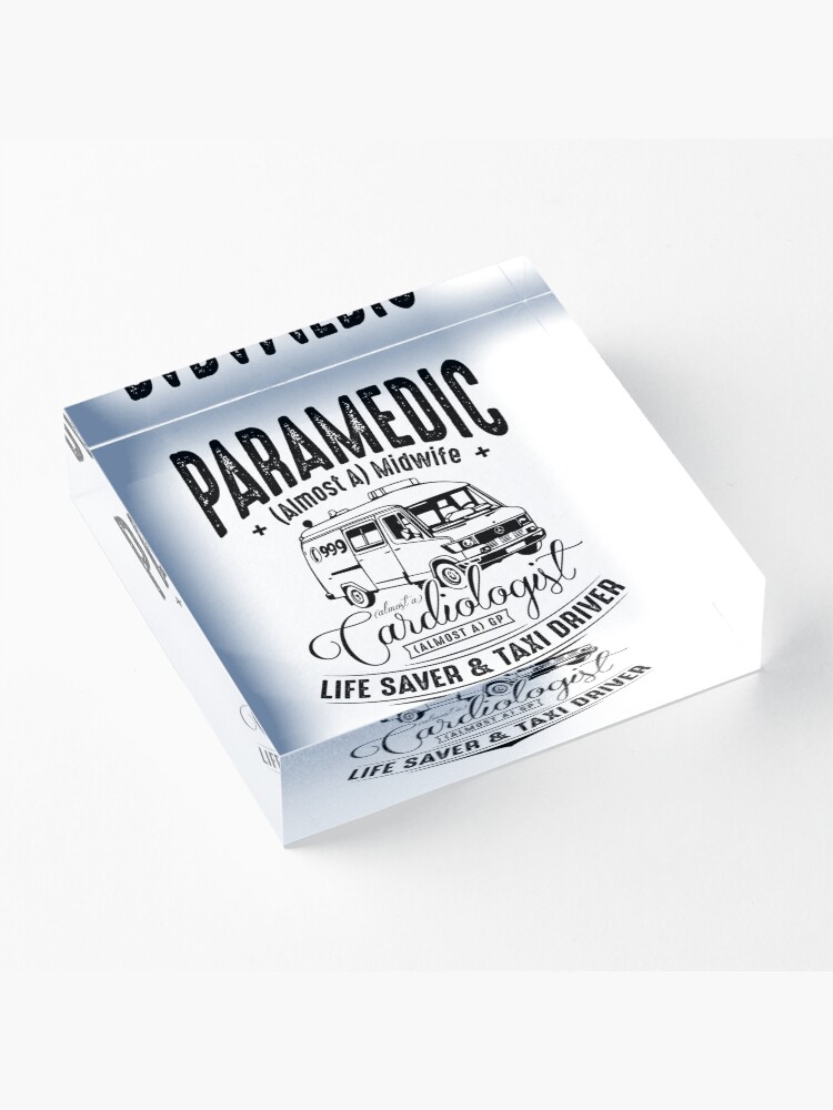 Alternate view of Paramedic - Life Saver and Taxi Driver Acrylic Block