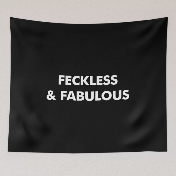 Item preview, Feckless & Fabulous Female Empowerment designed and sold by CreativeStrike.