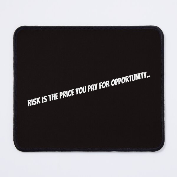 Item preview, Risk is the price you pay for opportunity.. designed and sold by Boardwalkmerch.