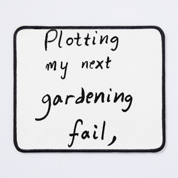 Item preview, Plotting my next gardening fail designed and sold by Tees16.