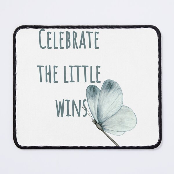 Item preview, Celebrate The Little Wins designed and sold by PsyFlow35.