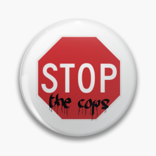Item preview, Stop the Cops designed and sold by maxamillionbux.