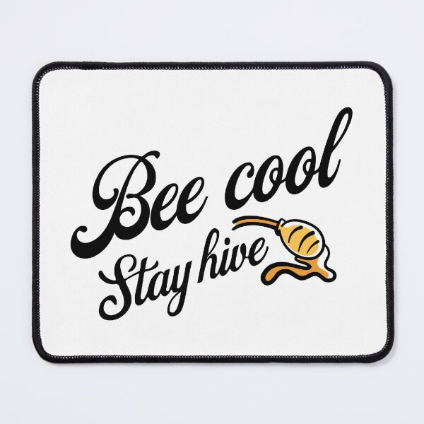 Item preview, Bee Cool Stay Hive - Honey and Bee Theme designed and sold by HandicraftArt.