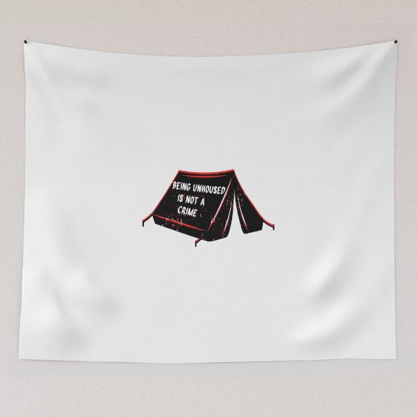 Item preview, Being Unhoused Is Not A Crime designed and sold by maxamillionbux.