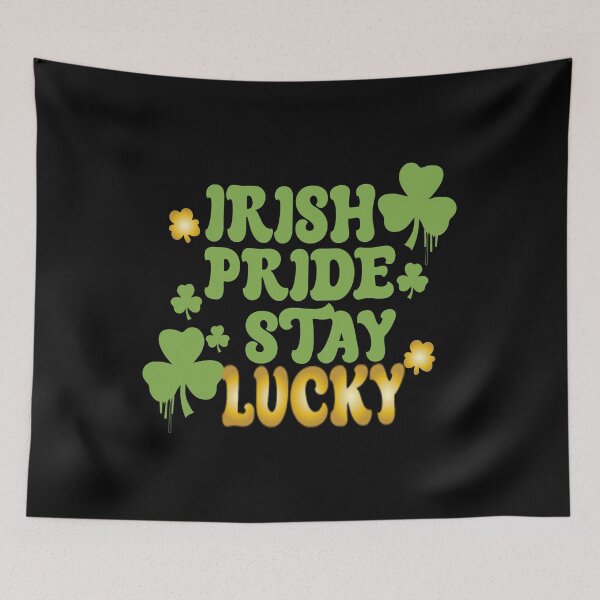 Aperçu de l'œuvre Lucky Graffiti Tag: Stay Lucky & Irish Pride créée et vendue par NEWDESINGS12.