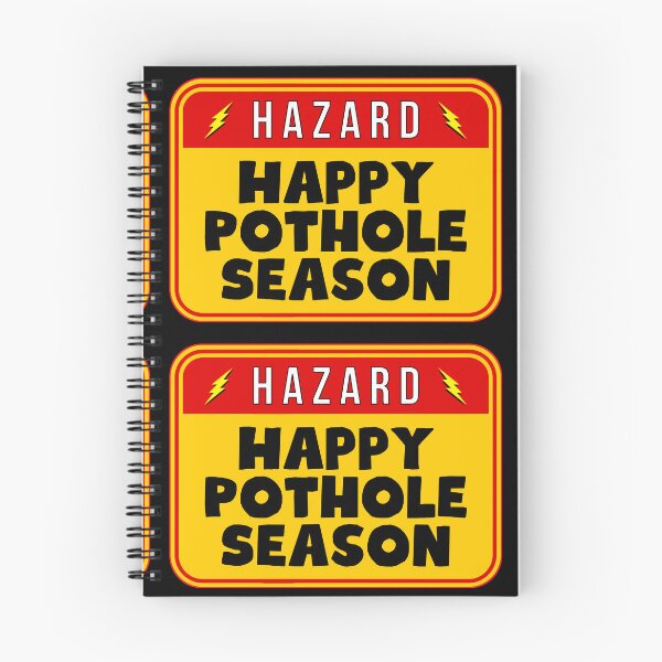 Item preview, HAZARD:  Happy Pothole Season - funny warning signs designed and sold by DesignsFromTW-S.