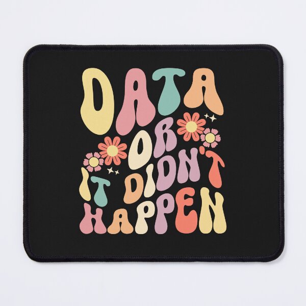 Item preview, Data or It Didn’t Happen - Funny Retro Science & Research Quote designed and sold by Opheli-awould.