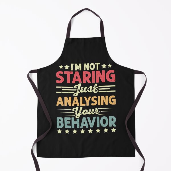 Item preview, "I'm Not Staring, Just Analyzing Your Behavior" - Funny ABA Therapist Design designed and sold by Opheli-awould.