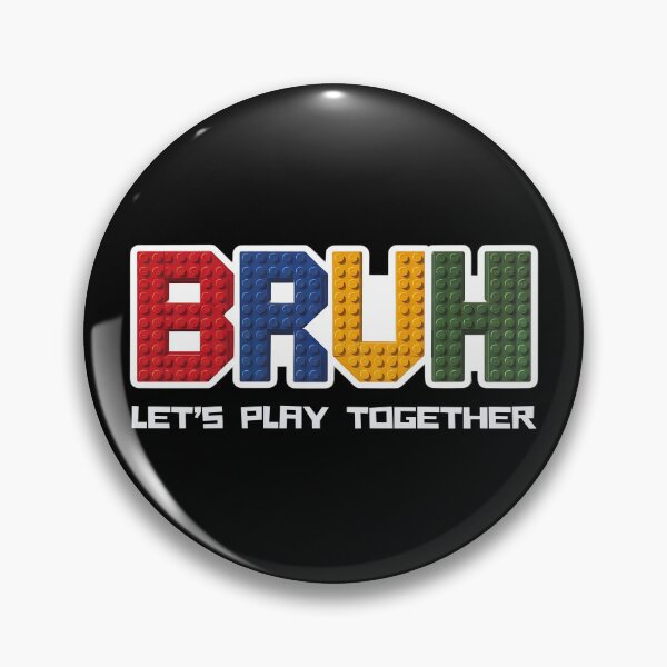 Item preview, Bruh - Let's Play Together designed and sold by The magic  Yellow bus.