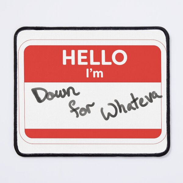 Item preview, Hello, I'm down for whateva designed and sold by WordyDreams.