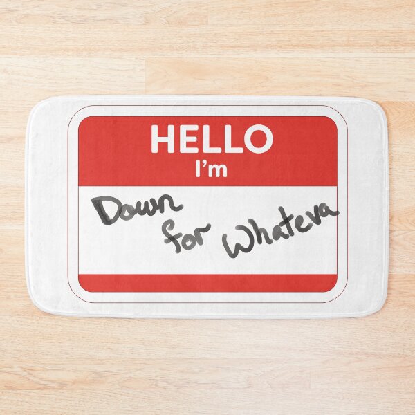 Item preview, Hello, I'm down for whateva designed and sold by WordyDreams.