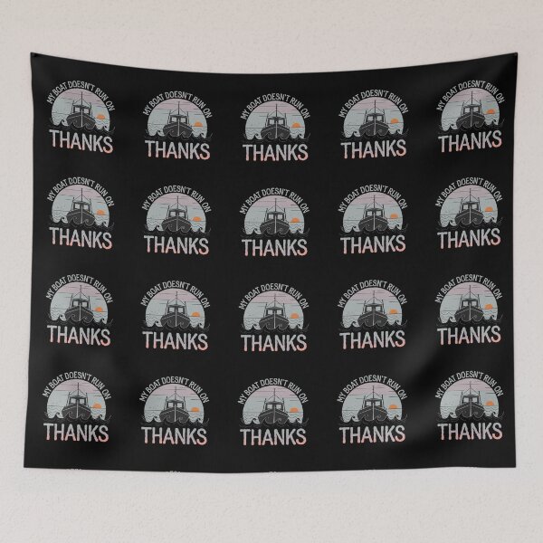 Item preview, My Boat Doesn't Run on Thanks Classic designed and sold by AnstuStyles.