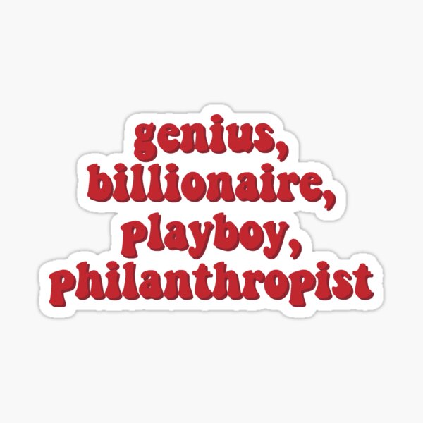 Item preview, genius, billionaire, playboy, philanthropist  designed and sold by designsbyamelie.
